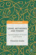 Crime, Networks and Power: Transformation of Sicilian Cosa Nostra - Hardcover