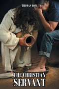 The Christian Servant: Volume 1 - Paperback