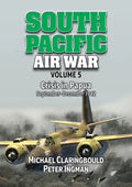 South Pacific Air War Volume 5: Crisis in Papua, September - December 1942 - Paperback