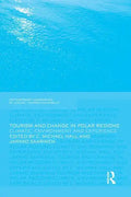 Tourism and Change in Polar Regions: Climate, Environments and Experiences - Paperback