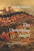 The Destroying Angel: The Rifle-Musket as the First Modern Infantry Weapon - Paperback