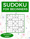 Sudoku for Beginners: A collection of sudoku puzzles for beginners to learn how to play from easy to advanced level - perfect hiking gift fo - Paperback