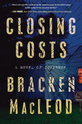 Closing Costs: A Novel of Suspense - Paperback