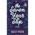 The Seven Year Slip - Library Binding