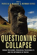 Questioning Collapse: Human Resilience, Ecological Vulnerability, and the Aftermath of Empire - Paperback