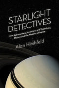 Starlight Detectives: How Astronomers, Inventors, and Eccentrics Discovered the Modern Universe - Paperback