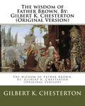 The wisdom of Father Brown. By: Gilbert K. Chesterton (Original Version) - Paperback