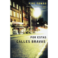 Por Estas Calles Bravas / Down These Mean Streets - Paperback