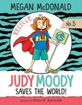 Judy Moody Saves the World!: #3 - Library Binding
