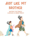 Just Like My Brother - Paperback