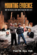 Mounting Evidence: Why We Need a New Investigation Into 9/11 - Paperback