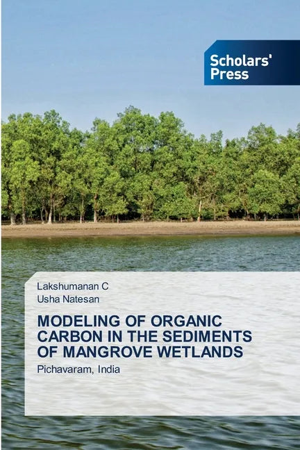 Modeling of Organic Carbon in the Sediments of Mangrove Wetlands - Paperback