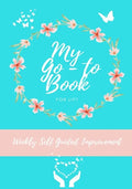 My Go-To Book For Lift: Weekly Self Guided Improvement - Paperback