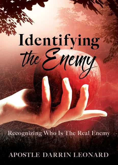 Identifying The Enemy: Recognizing Who Is The Real Enemy - Paperback