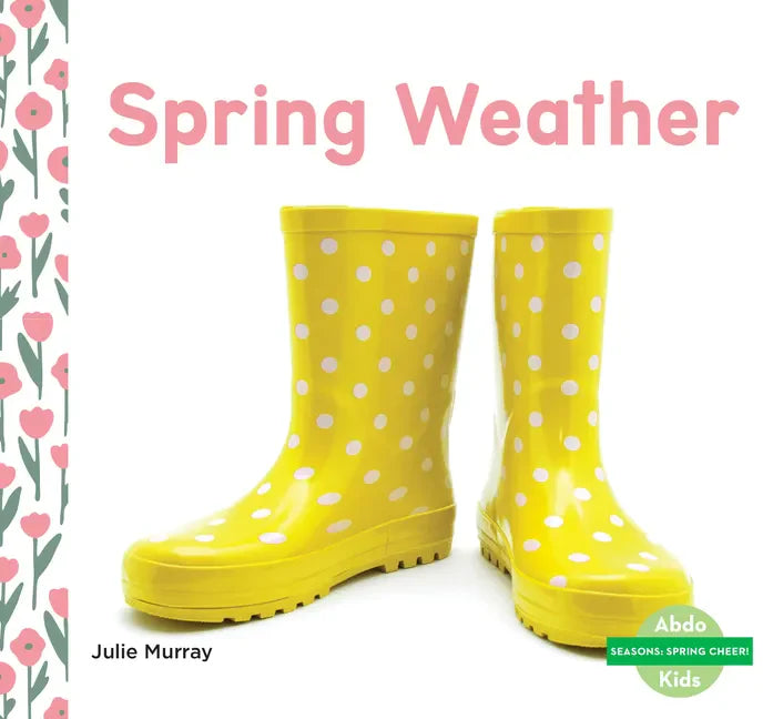 Spring Weather - Library Binding