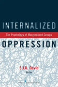 Internalized Oppression: The Psychology of Marginalized Groups - Paperback