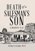 Death of a Salesman's Son: A Dramatic Play - Hardcover