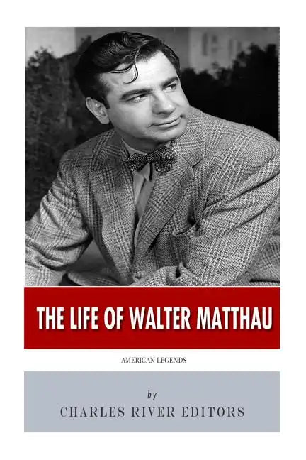 American Legends: The Life of Walter Matthau - Paperback