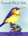 Connect the Dots for Adults: Birds Around the World: Challenging Dot to Dot Book for Adults - Paperback