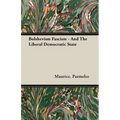 Bolshevism Fascism - And The Liberal Democratic State - Paperback