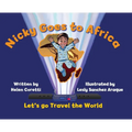 Nicky Goes to Africa: Let's go Travel the World - Hardcover