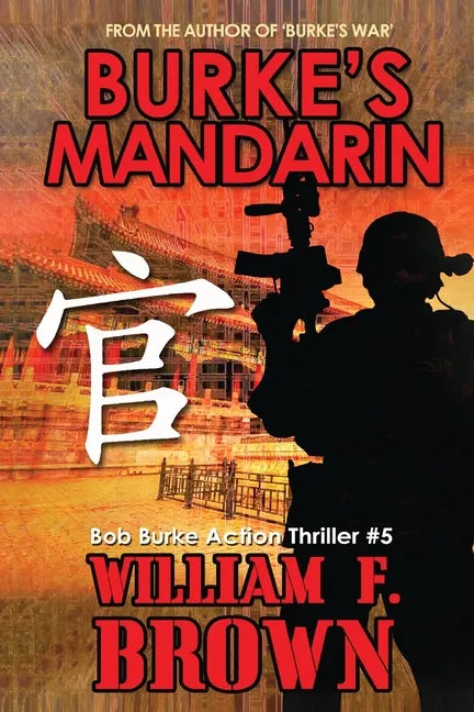 Burke's Mandarin: Bob Burke Suspense Thriller #5 - Paperback
