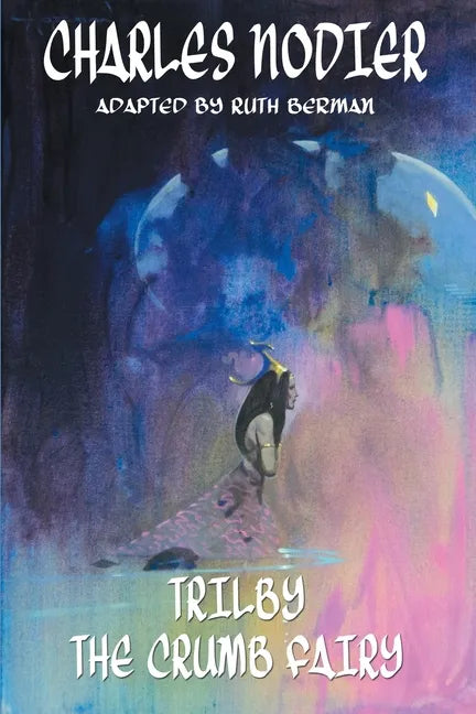 Trilby & The Crumb Fairy - Paperback