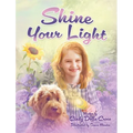 Shine Your Light - Hardcover