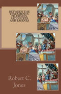 Between the Testaments: Pharisees, Sadducees and Essenes - Paperback