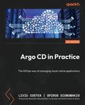Argo CD in Practice: The GitOps way of managing cloud-native applications - Paperback