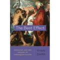 The Best Effect: Theology and the Origins of Consequentialism - Paperback