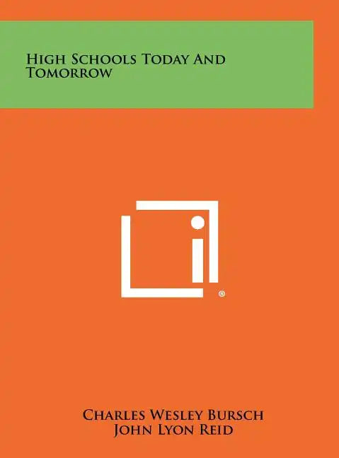 High Schools Today and Tomorrow - Hardcover