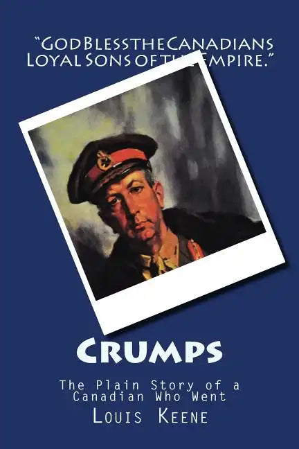 Crumps: The Plain Story of a Canadian Who Went - Paperback