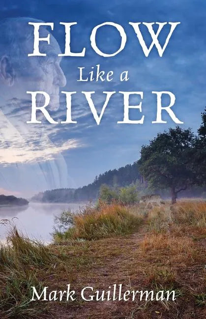 Flow Like a River - Paperback