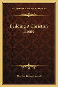 Building a Christian Home - Paperback