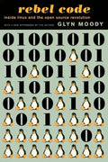 Rebel Code: Linux and the Open Source Revolution - Paperback
