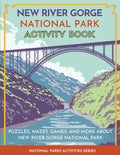 New River Gorge National Park Activity Book: Puzzles, Mazes, Games, and More about New River Gorge National Park - Paperback