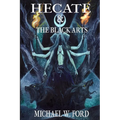 Hecate & The Black Arts: Liber Necromantia - Paperback