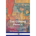 The Coming Prince - Paperback