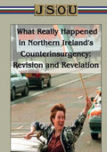 What Really Happened in Northern Ireland's Counterinsurgency Revision and Revelation - Paperback
