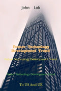 Futuer Technology Development Trend: To US And UK - Paperback