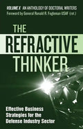 The Refractive Thinker(R): Vol X: Effective Business Strategies for the Defense Industry Sector - Paperback
