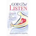 God Did Listen: A Testimony of Faith, Hope, and the Redeeming Love of Jesus - Hardcover
