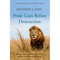 Pride Goes Before Destruction - Paperback
