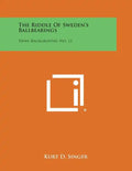The Riddle of Sweden's Ballbearings: News Background, No. 12 - Paperback