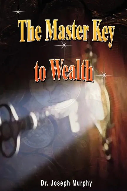 The Master Key to Wealth - Paperback