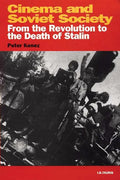 Cinema and Soviet Society From the Revolution to the Death of Stalin - Paperback