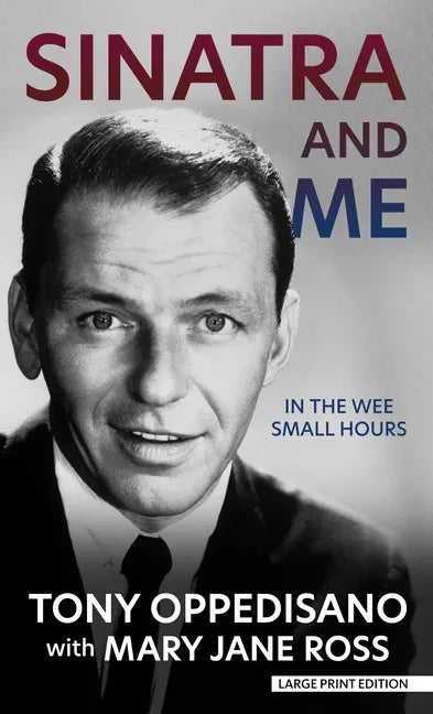Sinatra and Me: In the Wee Small Hours - Library Binding