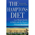 The Hamptons Diet: Lose Weight Quickly and Safely with the Doctor's Delicious Meal Plans - Paperback
