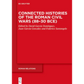 Connected Histories of the Roman Civil Wars (88-30 Bce) - Hardcover